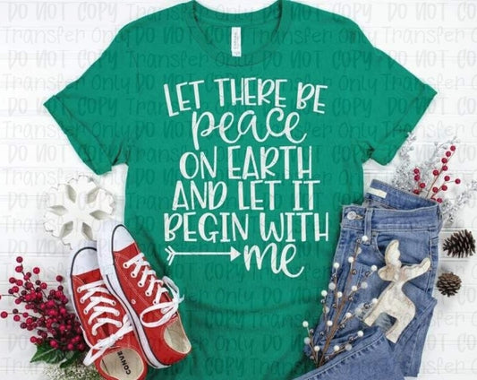 Let There Be Peace On Earth And Let It Begin With Me - Screen Print Transfers