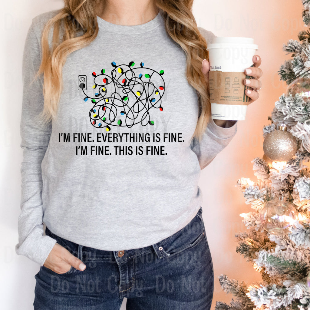 Im Fine. Everything Is This Christmas Lights Screen Print Transfers