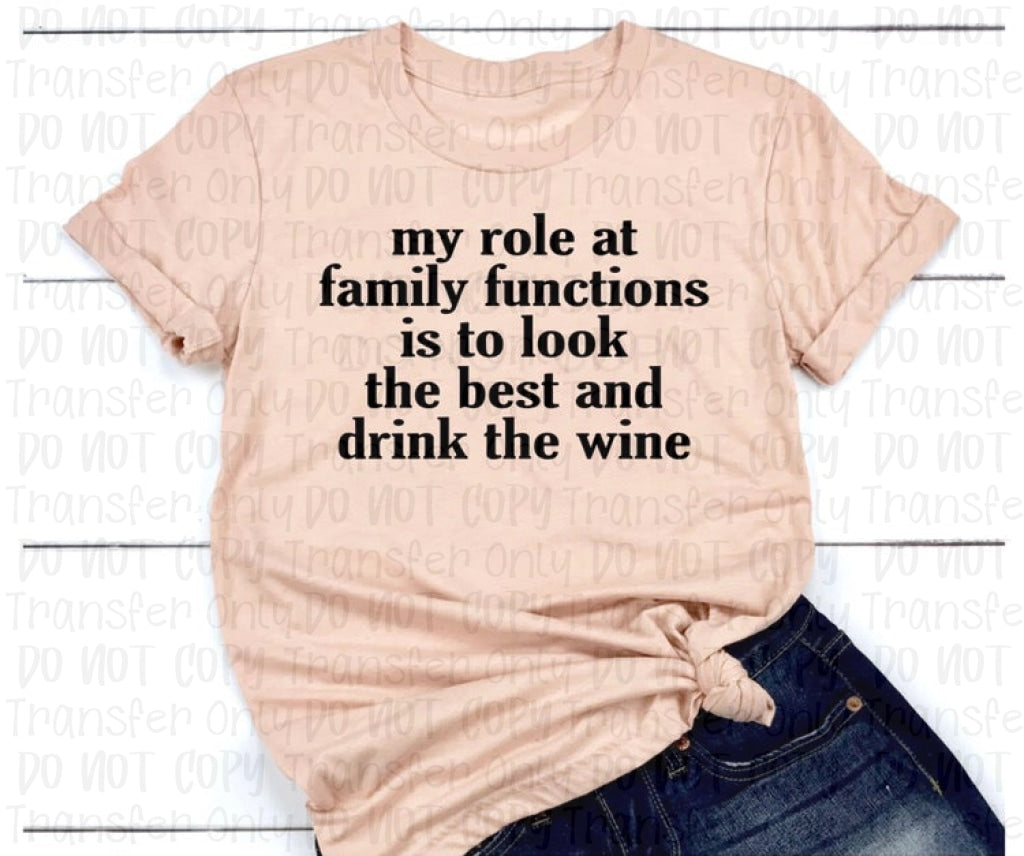 My Role At Family Functions - Sublimation Print Transfers