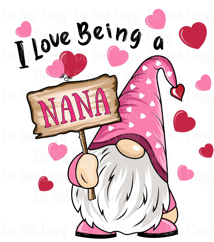 I Love Being A Nana