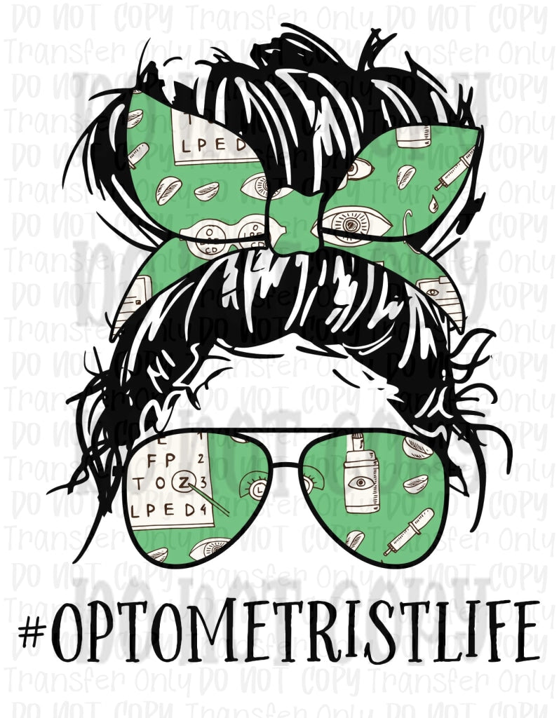 Optometrist Life - Sublimation Print Transfers