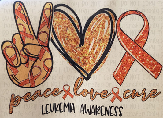 Peace Love Cure - Leukemia Awareness Sublimation Print Transfers