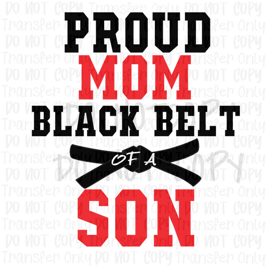 Proud Mom Black Belt Son - Sublimation Print Transfers