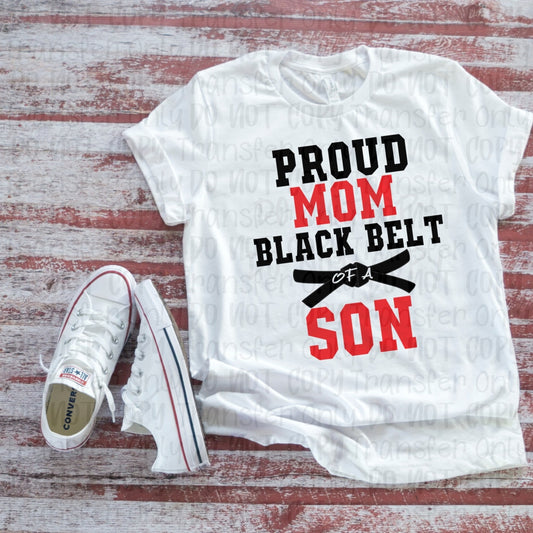 Proud Mom Black Belt Son - Sublimation Print Transfers