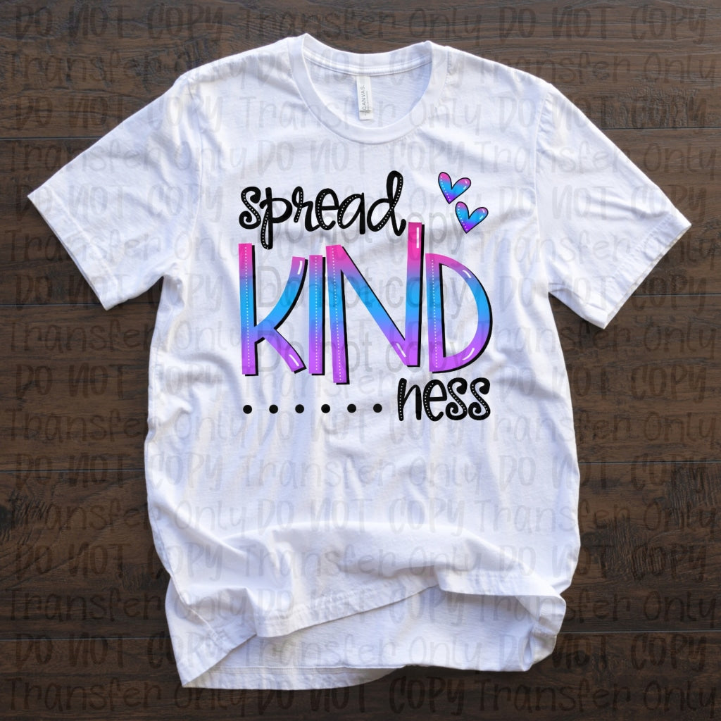 Spread Kindness - Sublimation Print Transfers