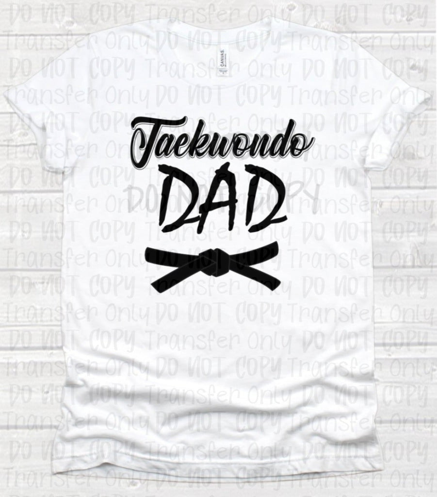 Taekwondo Dad With Belt - Sublimation Print Transfers