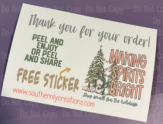 Thank You For Your Order - Free Sticker Making Spirits Bright