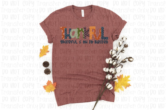 Thankful Grateful Oh So Blessed - Sublimation Print Transfers