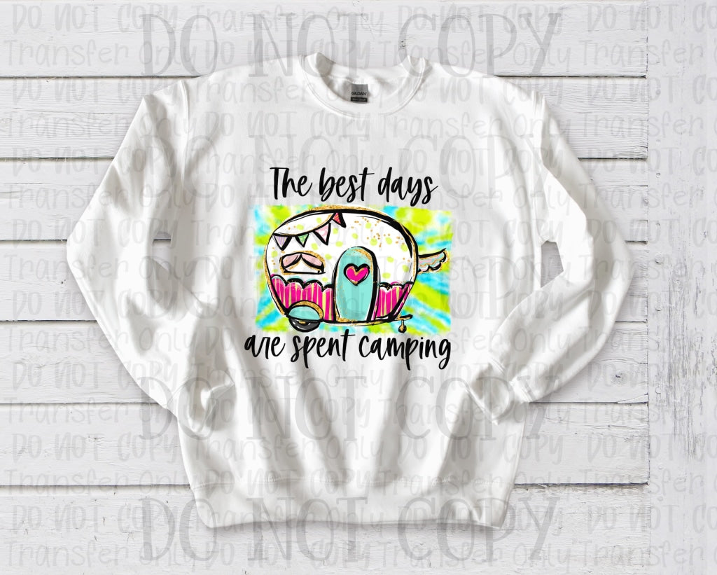 The Best Days Are Spent Camping - Sublimation Print Transfers