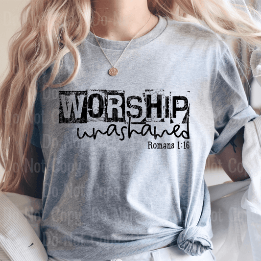 Worship Unashamed - Screen Print Transfers